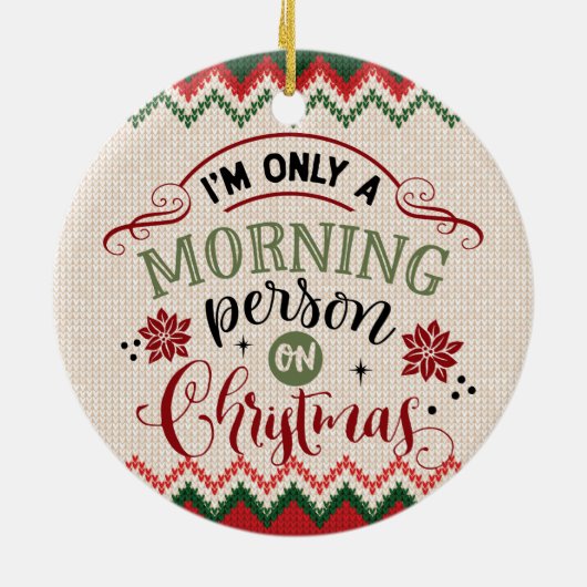 Goedemorgen met Kerstmis - grappige kerst Keramisch Ornament (Achterkant)