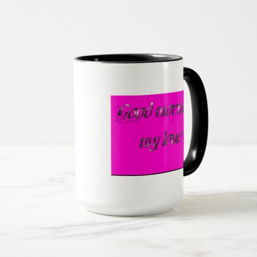 Goedemorgen, mijn liefde mok (Voorkant rechts)