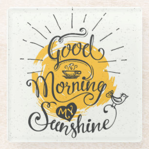 Goedemorgen mijn zon glazen onderzetter
