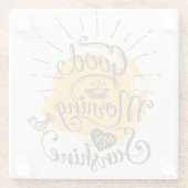 Goedemorgen mijn zon glazen onderzetter (Achterkant)