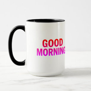Goedemorgen Mok – Positieve quote Koffiekopje