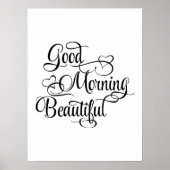 Goedemorgen mooi - Inspirerend Poster (Voorkant)