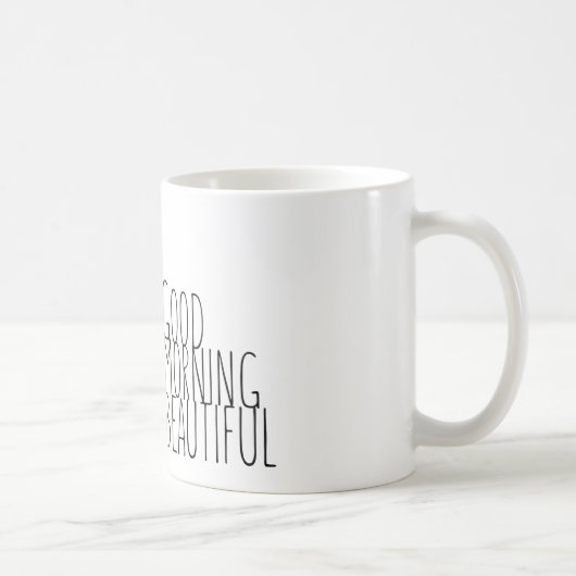 Goedemorgen mooi! koffiemok (Rechts)