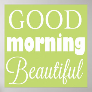 Goedemorgen mooi - Wall Art Poster