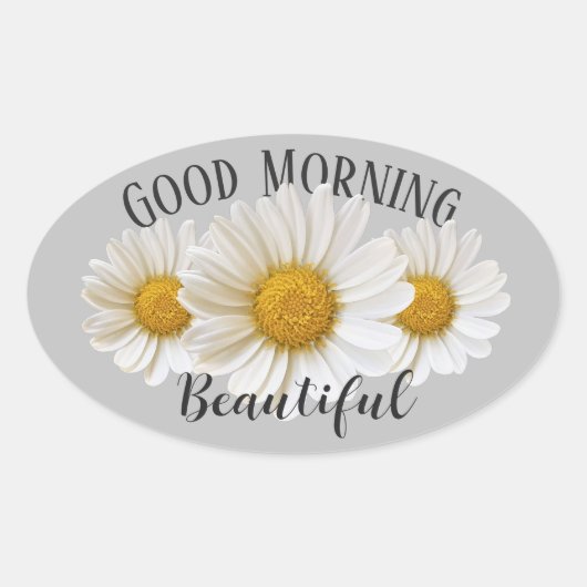Goedemorgen mooi White Daisies Grey Ovale Sticker (Voorkant)