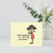 Goedemorgen Oxymoron Briefkaart (Staand voorkant)