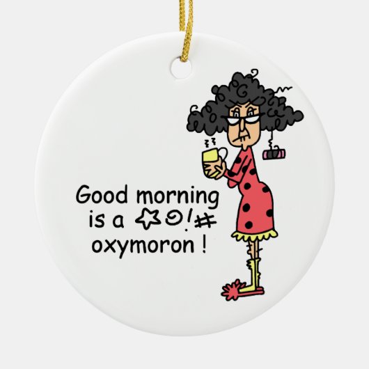 Goedemorgen Oxymoron Keramisch Ornament (Voorkant)