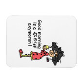 Goedemorgen Oxymoron Magneet (Horizontaal)