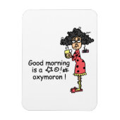 Goedemorgen Oxymoron Magneet (Verticaal)
