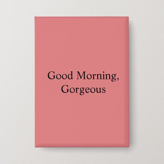Goedemorgen, Prachtig Button (Voorkant)