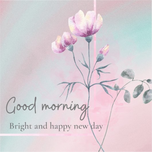 Goedemorgen sticker in mooie kleuren. (Voorkant)