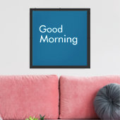 Goedemorgen Stretched Canvas Print (Insitu (Woonkamer))