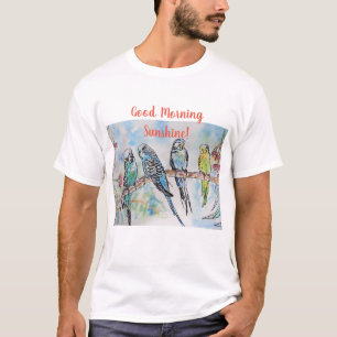 Goedemorgen Sunshine Budgie Wildlife T Shirt