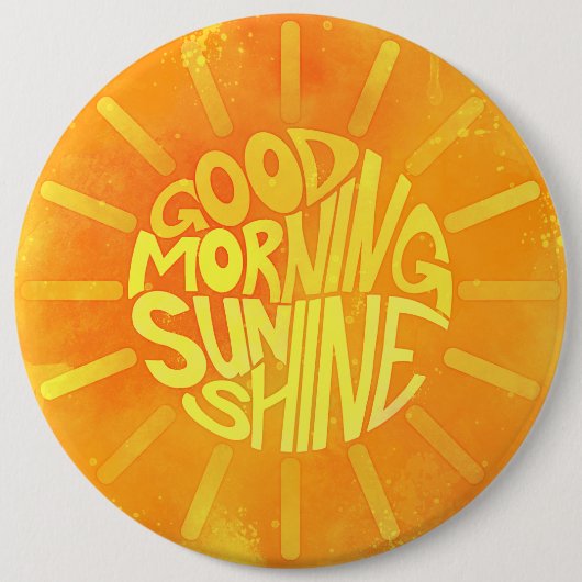 Goedemorgen, Sunshine. Button (Voorkant)