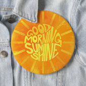Goedemorgen, Sunshine. Button (In situ)