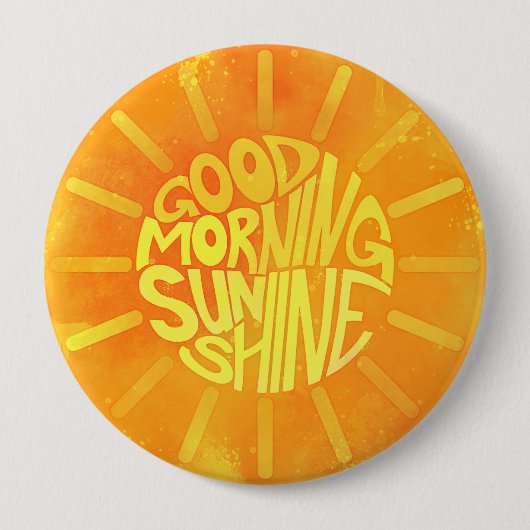 Goedemorgen, Sunshine. Button (Voorkant)