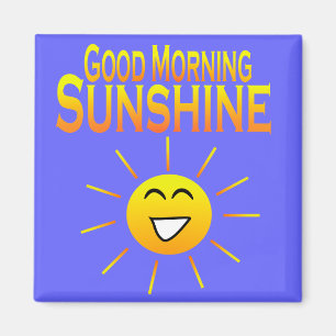 Goedemorgen Sunshine! Magneet