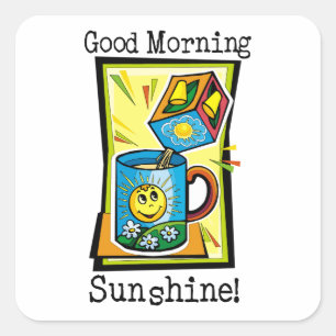 Goedemorgen Sunshine! Vierkante Sticker
