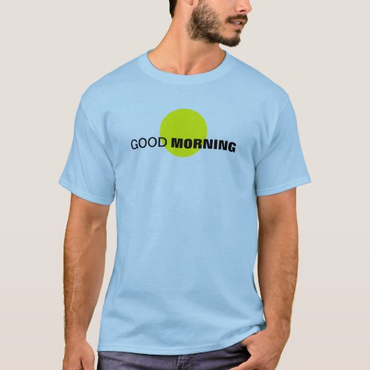 Goedemorgen T-shirt (Voorkant)