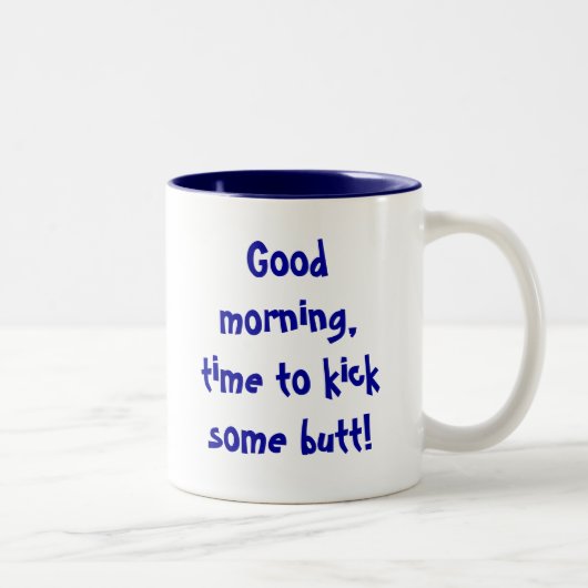 Goedemorgen, tijd om wat te schoppen. Mok (Rechts)