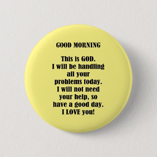 Goedemorgen van God (personaliseren) Ronde Button 5,7 Cm (Voorkant)