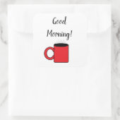 Goedemorgen Vierkante Sticker (Tas)