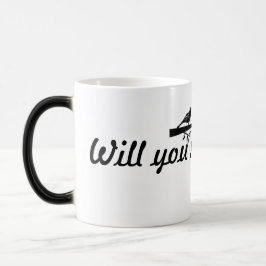 Goedemorgen...wil je met me trouwen? magische mok