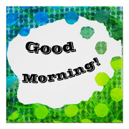 Goedemorgen zeer heldere begroeting met kleuren Po Perfect Poster (Voorkant)