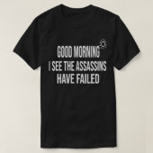 Goedemorgen zie ik dat de moordenaars Essen hebben T-shirt (Design voorkant)