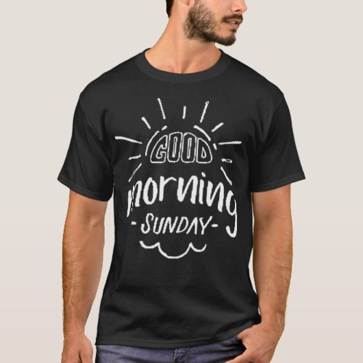 Goedemorgen zondag t-shirt (Voorkant)