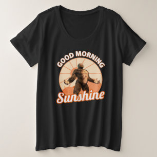 Goedemorgen Zonneschijn Bigfoot Humor Grote Maat T-shirt