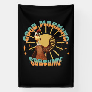 Goedemorgen Zonneschijn Grappige Haan Spandoek