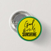 Goedemorgen zonneschijn ronde button 3,2 cm (Voorkant /achterkant)