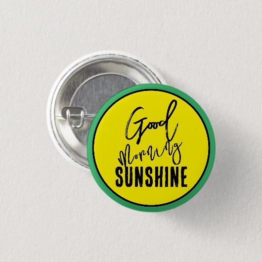 Goedemorgen zonneschijn ronde button 3,2 cm (Voorkant /achterkant)