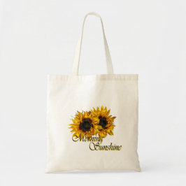Goedemorgen, zonneschijn... tote bag