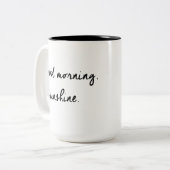 Goedemorgen, zonneschijn zwart-wit Mok (Voorkant links)