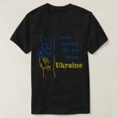 Goedenavond komen we uit Oekraïne T-shirt (Design voorkant)