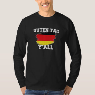 Goedendag jullie allemaal Duitsland idee goede d T-shirt
