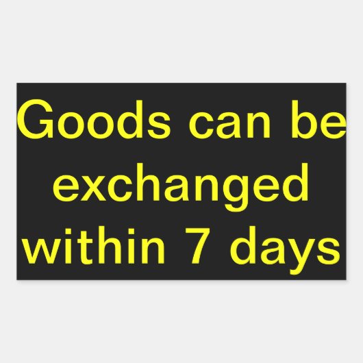 Goederen kunnen binnen 7 dagen worden geruild rechthoekige sticker (Voorkant)