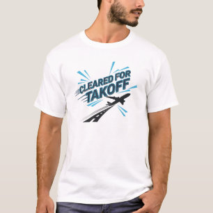 Goedgekeurd voor Start – Piloot Aviator Vlieg T-Sh T-shirt