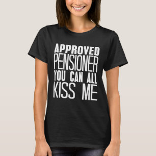 Goedgekeurde gepensioneerde je kunt me allemaal ku t-shirt