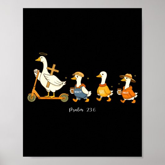 Goedheid genade psalm 23_6 gans christelijk geloof poster (Voorkant)