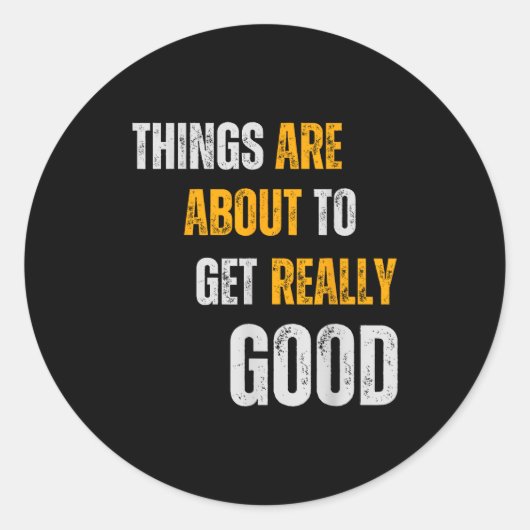 Goedheid Motiverende Inspirerende Vriendelijkheid Ronde Sticker (Voorkant)