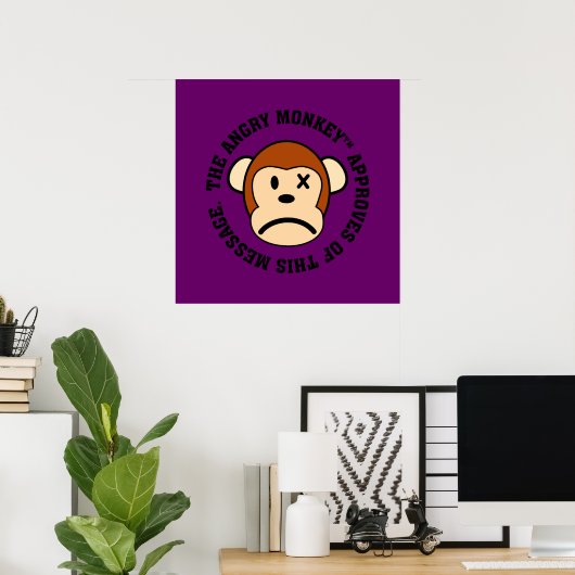 Goedkeuring: Bericht bekrachtigd door Angry Monkey Poster (Thuiskantoor)