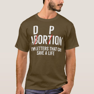 Goedkeuring niet abortus twee letters kan een besp t-shirt