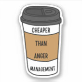 Goedkoper dan woedebeheersing - Coffee Snark Sticker (Voorkant)