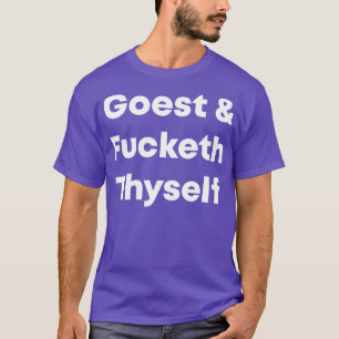 Goest Thyuzelf T-shirt