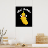 Goin Bananas Funny Fruit Pun Dark BG Poster (Keuken)