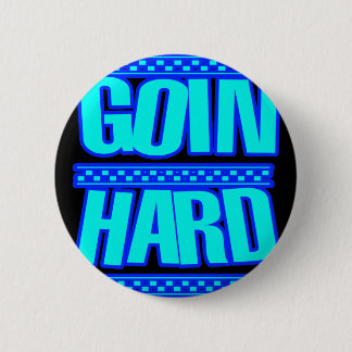 GOIN HARD JERK JERKIN Jerks dans Hyphy Ronde Button 5,7 Cm