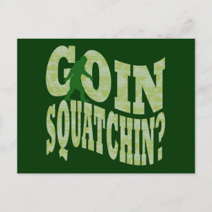 Goin squatchin? tekst en groene camo briefkaart